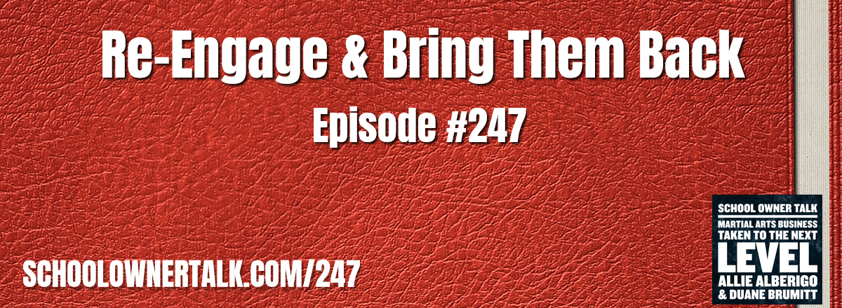 247. Re-Engage and Bring Them Back