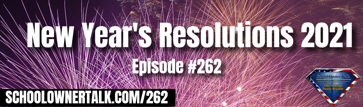 262 | New Year’s Resolutions 2021
