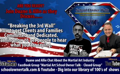 425 | Breaking Third Wall: How to Get Martial Arts Families Fully Committed