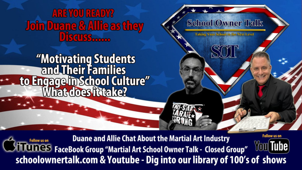 424 | Martial Arts School Culture: Motivating Students and Families to Engage