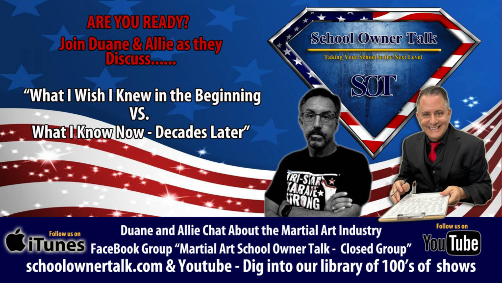 432 | What I Wish I Knew Starting My Martial Arts School vs. What I Know After 30+ Years