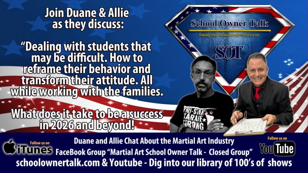 In Episode 439 of School Owner Talk, Duane Brumitt and Shihan Allie Alberigo get real about a problem every martial arts school owner faces