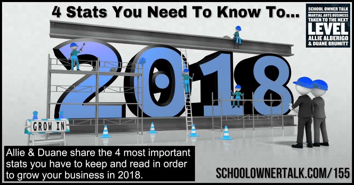 4 Stats You Need To Know To Grow In 2018 – Episode #155