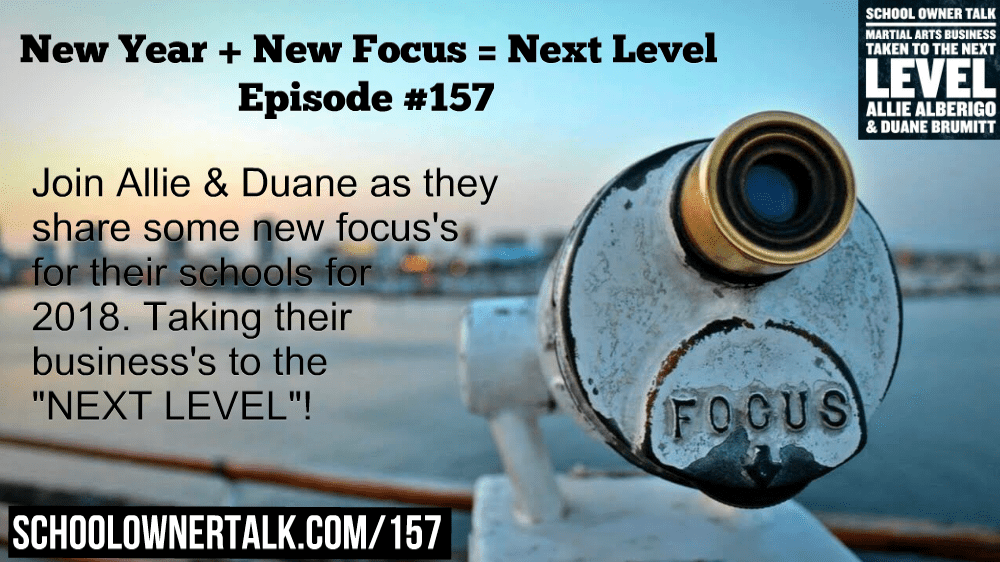 New Year + New Focus = Next Level | Episode #157