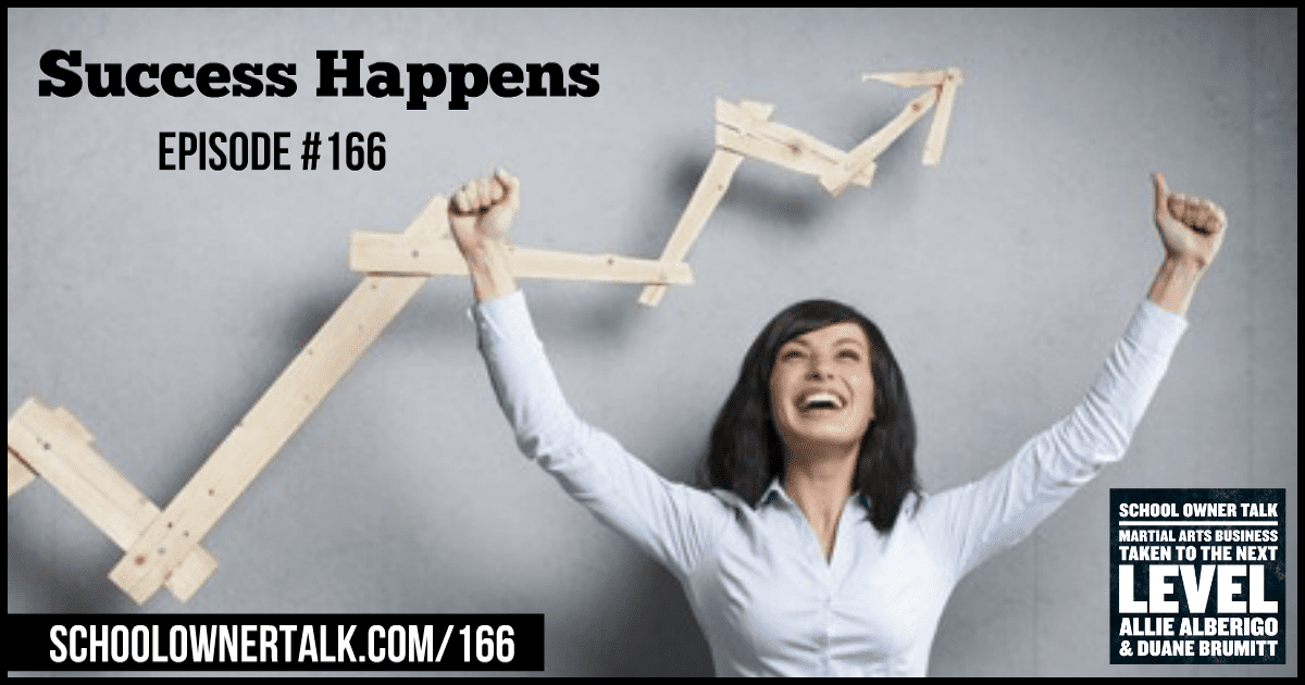 Success Happens – Episode #166
