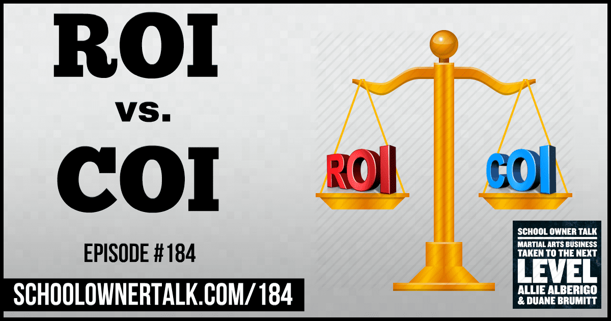 ROI vs. COI – Episode #184