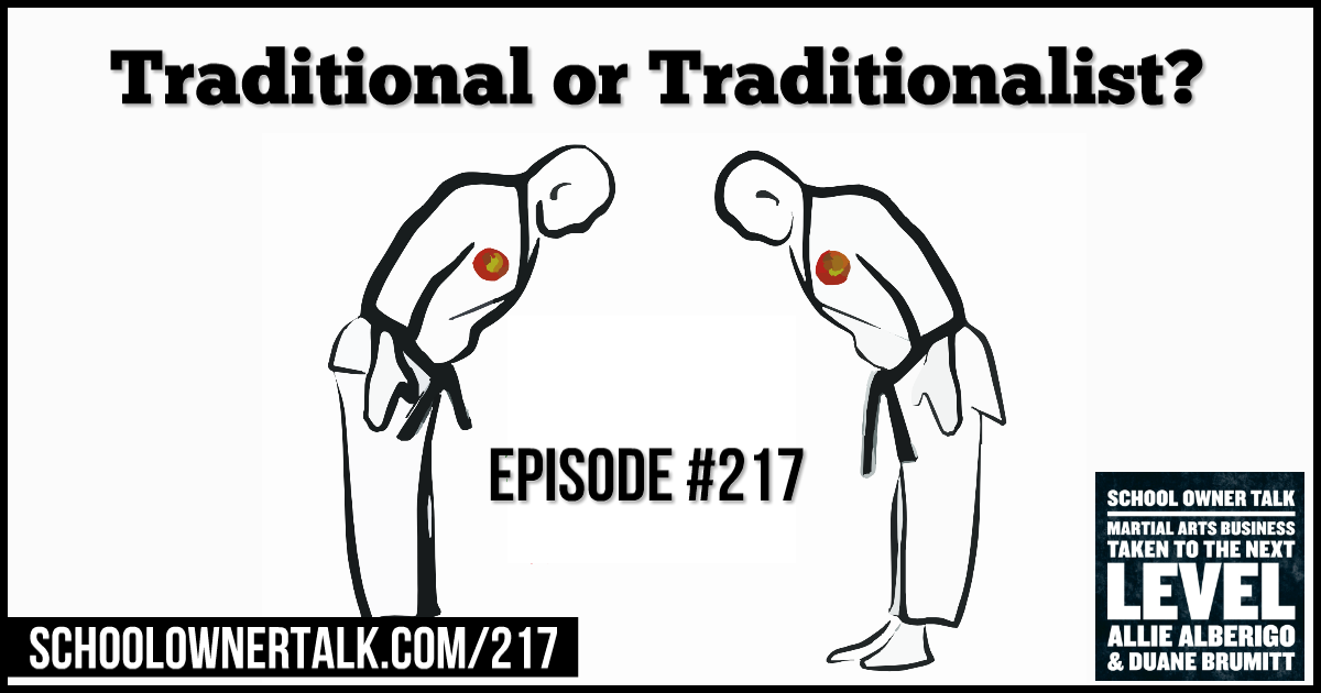 Traditional or Traditionalist? – Episode #217