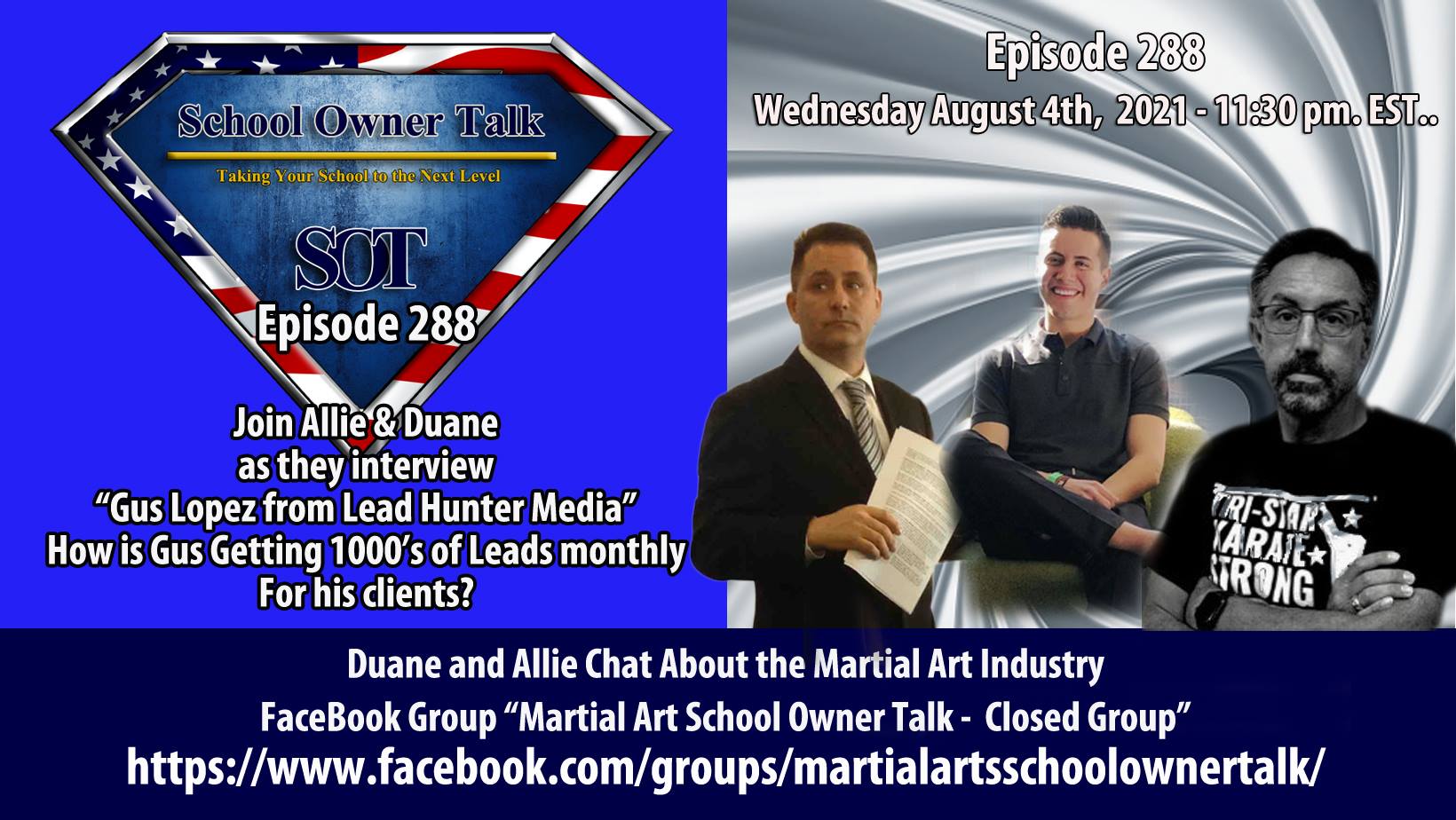 288 | Gus Lopez of Lead Hunter Media – How he is getting 1000’s of leads for his clients!