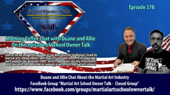 Join Allie Alberigo & Duane Brumitt for an insightful episode as we dive into the challenges faced by martial arts school owners and how to overcome them.