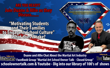 424 | Martial Arts School Culture: Motivating Students and Families to Engage