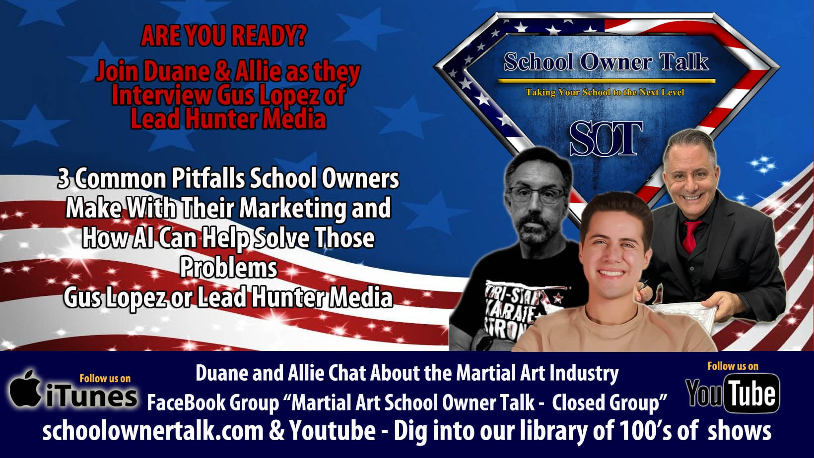 422 | 3 Common Pitfalls School Owners Make With Their Marketing and How AI Can Help Solve Those Problems (with Gus Lopez of Lead Hunter Media)