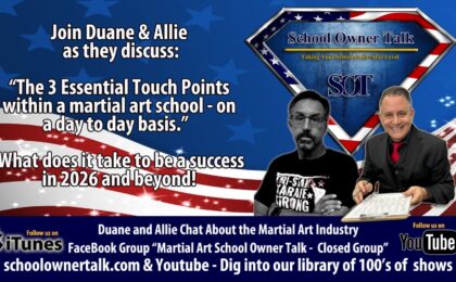 Duane and Allie explain the three touchpoints that create connection in a martial arts school: staff, students, and parents.